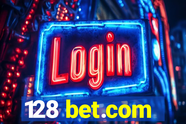 128 bet.com